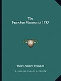 The Francken Manuscript 1783