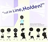 Fall in Line, Holden!