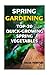 Spring Gardening: Top-20 Quick-Growing Spring Vegetables by 