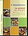 Le plaisir de maigrir : 179 recettes savoureuses pour mieux vivre votre programme minceur by