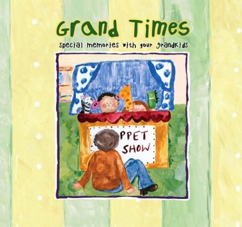 Grand Times Special Memories With Your Grandkids Marianne - 