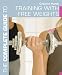 The Complete Guide to Training with Free Weights (Complete Guides) by 
