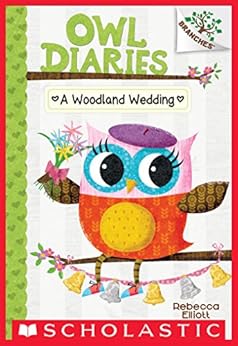 A Woodland Wedding A Branches Book Owl Diaries 3