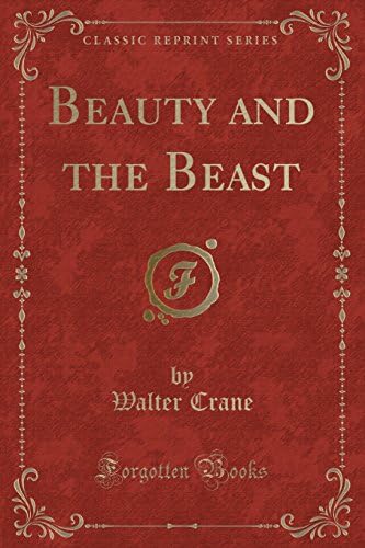 Beauty and the Beast (Classic Reprint) Paperback – 22 Apr 2018