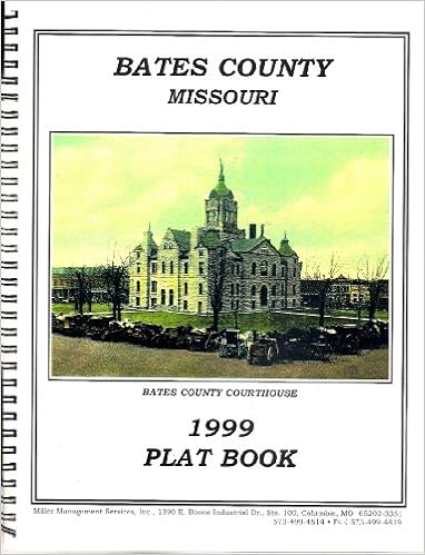 Bates County Plat Map Bates County Missouri - 1999 Plat Book: Various: Books
