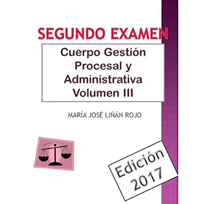 Cuerpo Gestión Procesal y Administrativa Volumen III Cuerpo Gestión Procesal y Administrativa Volumen III