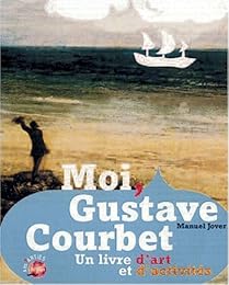 Moi, Gustave Courbet