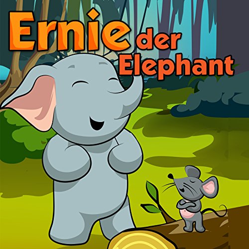 [PDF] Kinderbücher:Ernie der Elefant (deutsch kinder buch