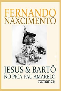 Livro JESUS & BARTÔ NO PICA-PAU AMARELO