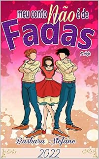 Livro Meu conto não é de fadas: Viaje nessa história onde no final nada é o que parece ser!