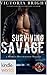 Special Forces: Operation Alpha: Surviving Savage (Kindle Worlds Novella) (SEALed Brotherhood Book 1)