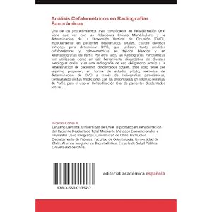Análisis Cefalométricos en Radiografías Panorámicas: Estudio Piloto y Proyecciones: Determinación de Dimensión Vertical, Rehabilitación Oral Co