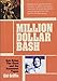 Million Dollar Bash: Bob Dylan, The Band and the Basement Tapes. Revised and updated edition by 