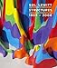 Sol LeWitt: Structures, 1965-2006