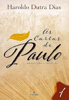 Livro As Cartas de Paulo: interpretadas e comentadas