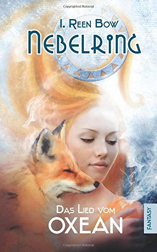 Nebelring - Das Lied vom Oxean (Volume 1) (German Edition)