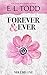 Forever and Ever: Volume One