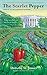 The Scarlet Pepper (A White House Gardener Mystery)