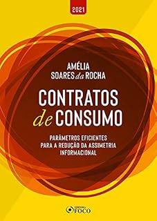 Livro Contratos de Consumo: parâmetros eficientes para a redução da assimetria informacional