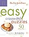 The New York Times Easy Crossword Puzzles Volume 11: 50 Monday Puzzles from the Pages of The New York Times by Will Shortz