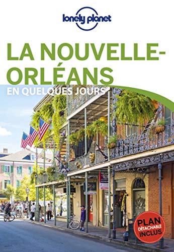 La Nouvelle-Orléans En quelques jours 2ed (French Edition) by Adam Karlin, Ray Bartlett