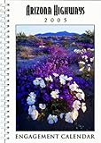 Arizona Highways 2005 Engagemant Calendar by 
