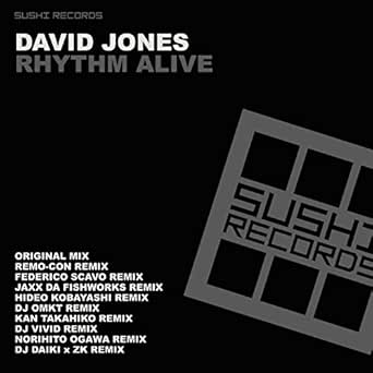 Rhythm Alive Dj Daiki X Zk Remix By David Jones On Amazon Music Amazon Com