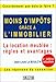 Moins d'impôts grâce à l'immobilier by
