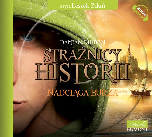 Straznicy historii Nadciaga burza