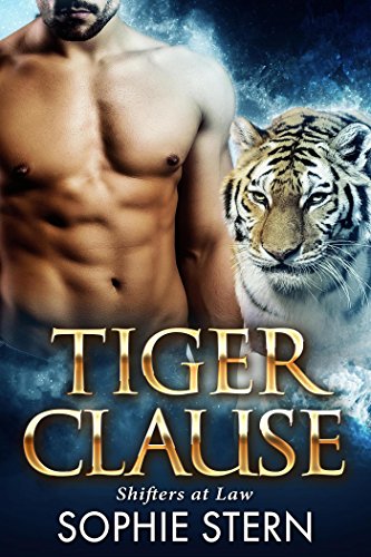 Tiger Clause Shifters At Law Book 3 Kindle Edition By - 