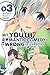 My Youth Romantic Comedy Is Wrong, As I Expected @ comic, Vol. 3 - manga (My Youth Romantic Comedy Is Wrong, As I Expected @ comic (manga)) by