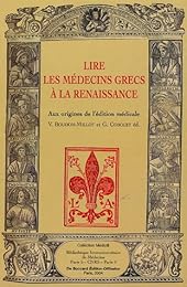 Lire les médecins grecs à la Renaissance
