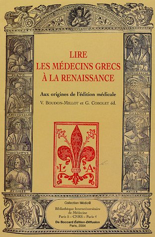 Lire les médecins grecs à la Renaissance