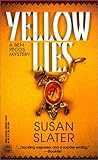 Front cover for the book Yellow Lies (Worldwide Library Mysteries) by Susan Slater