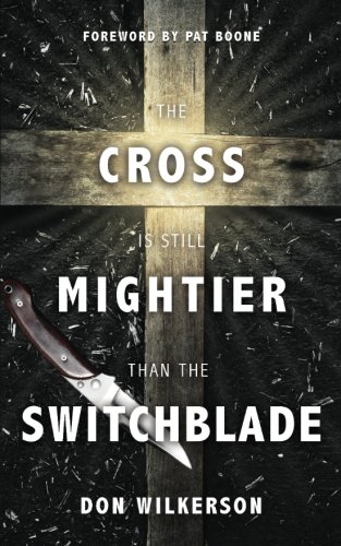 The Cross Is Still Mightier Than the Switchblade