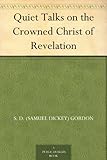 Quiet Talks on the Crowned Christ of Revelation by 