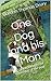 One Dog and his Man: A canine thought for every day of the year by Gordon Thomas Drury