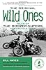 The Original Wild Ones: Tales of the Boozefighters Motorcycle Club