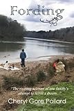 Fording by Cheryl Gore Pollard