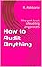 How to Audit Anything: The pink book of auditing any process (Self development 1)