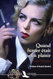 Quand fumer était un plaisir