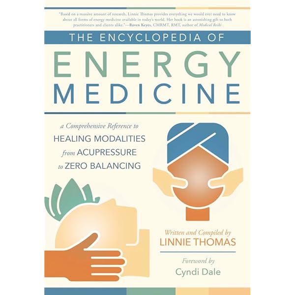 The Encyclopedia of Energy Medicine: Linnie Thomas, Carrie Obry