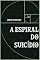 Livro A Espiral do Suicídio (English Edition)