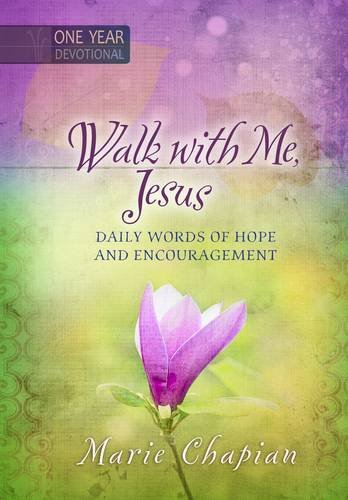 Walk With Me Jesus: Daily Words of Hope and Encouragement