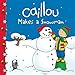 Caillou Makes a Snowman (Clubhouse)