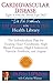 Cardiovascular Disease: Fight it with the Blood Type Diet: The Individualized Plan for Treating Hear by Dr. Peter J. D'Adamo, Catherine Whitney