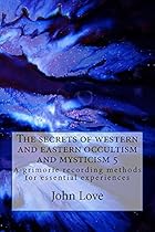 The secrets of western and eastern occultism and mysticism 5 The secrets of western and eastern occultism and mysticism 5