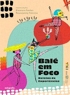 Livro Balé em foco ; relatos de experiências
