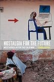 Nostalgia for the Future: West Africa after the Cold War