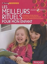 Les   meilleurs rituels pour mon enfant